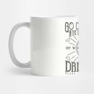 Go Confidently In The Direction Of Your Dreams, Vintage/Retro Design Mug